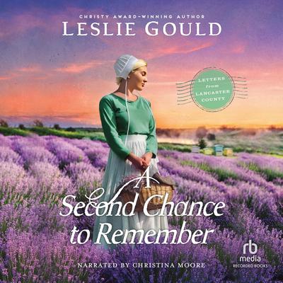 A Second Chance to Remember by Leslie Gould audiobook