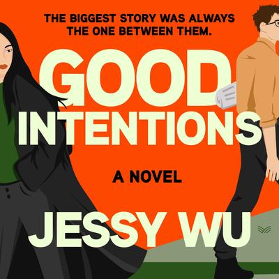 Good Intentions by Jessy Wu audiobook