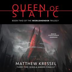 Queen of Static by Matthew Kressel audiobook