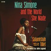 Nina Simone and the World She Made by  Salamishah Tillet audiobook