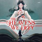 The Heavens We Defy by  Tiffany Wang audiobook