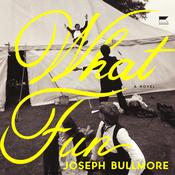 What Fun by  Joseph Bullmore audiobook