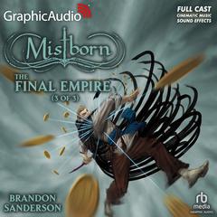 The Final Empire (3 of 3) [Dramatized Adaptation] 