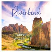 Riverbend by  Karis Walsh audiobook