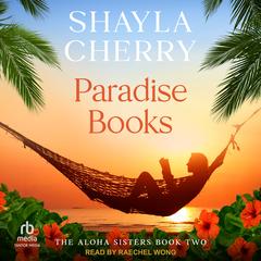 Paradise Books by Shayla Cherry audiobook