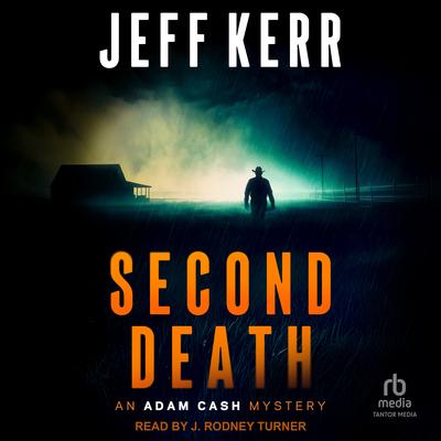 Second Death by Jeff Kerr audiobook