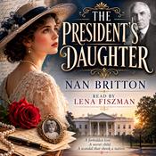 The President's Daughter by  Nan Britton audiobook