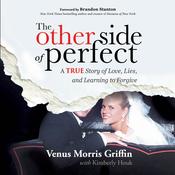 The Other Side of Perfect by  Venus Morris Griffin audiobook