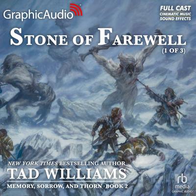 Stone of Farewell (1 of 3) [Dramatized Adaptation] by Tad Williams audiobook