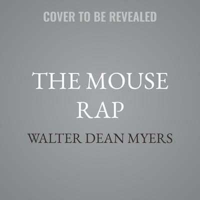 The Mouse Rap by Walter Dean Myers audiobook