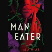 Man Eater by  Ally Wilkes audiobook