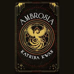 Ambrosia by Katrina Kwan audiobook
