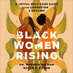 Black Women Rising by Robin D. Stone audiobook