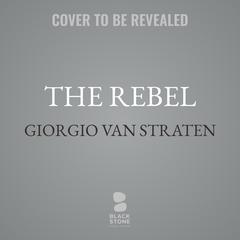 The Rebel by Giorgio van Straten audiobook
