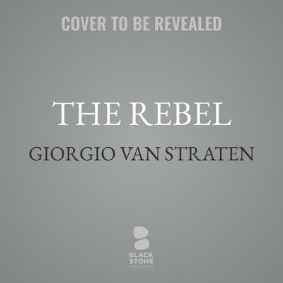 The Rebel by Giorgio van Straten audiobook