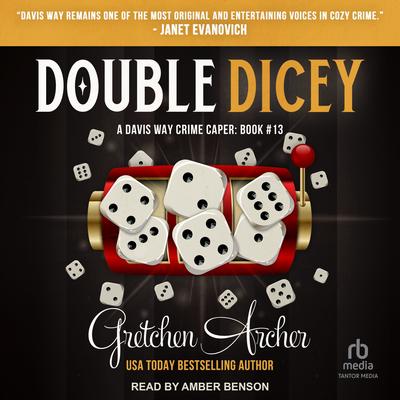 Double Dicey by Gretchen Archer audiobook