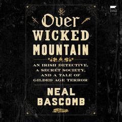 Over Wicked Mountain by Neal Bascomb audiobook
