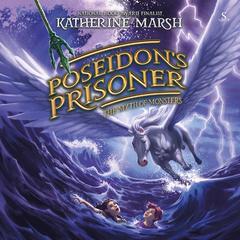 Poseidon's Prisoner by Katherine Marsh audiobook