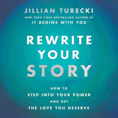 Rewrite Your Story by Jillian Turecki audiobook