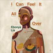 I Can Feel It All Over by  Ebonya Lia audiobook