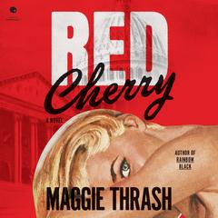 Red Cherry by Maggie Thrash audiobook