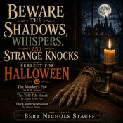 Beware the Shadows, Whispers, and Strange Knocks by  W. W. Jacobs audiobook