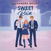 Sweet Ruin by  Alexandra Moody audiobook