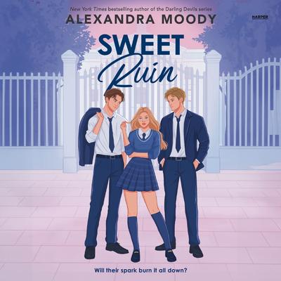 Sweet Ruin by Alexandra Moody audiobook