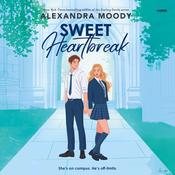 Sweet Heartbreak by  Alexandra Moody audiobook