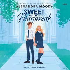 Sweet Heartbreak by Alexandra Moody audiobook