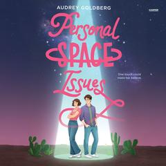 Personal Space Issues by Audrey Goldberg audiobook