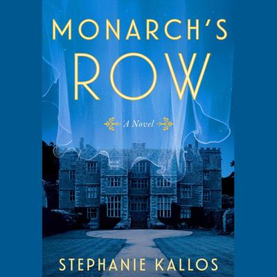Monarch's Row by Stephanie Kallos audiobook