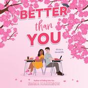 Better Than You by  Emma Harrison audiobook