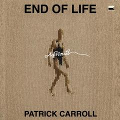 End of Life by Patrick Carroll audiobook