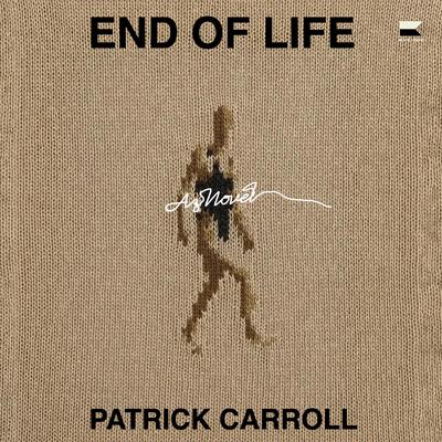 End of Life by Patrick Carroll audiobook