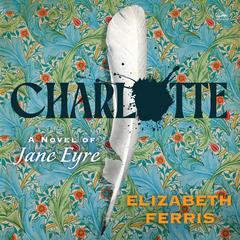 Charlotte by Elizabeth Ferris audiobook