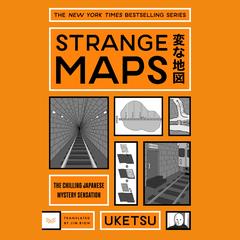 Strange Maps by Uketsu  audiobook