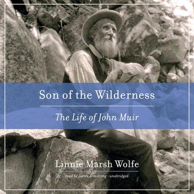 Son of the Wilderness by Linnie Marsh Wolfe audiobook