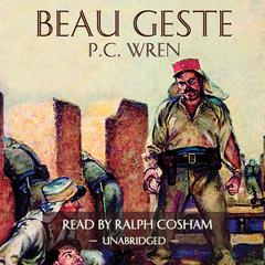 Beau Geste by P. C. Wren audiobook