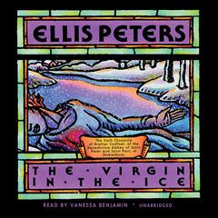 The Virgin in the Ice by Ellis Peters audiobook