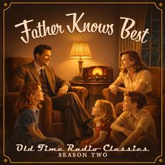 Father Knows Best: Season 2 by Ed James audiobook