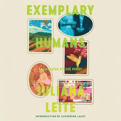 Exemplary Humans by Juliana Leite audiobook