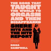 The Book That Taught the World to Orgasm and Then Disappeared by  Rosa Campbell audiobook