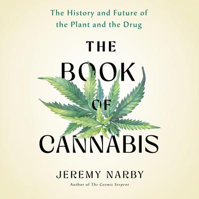 The Book of Cannabis by Jeremy Narby audiobook