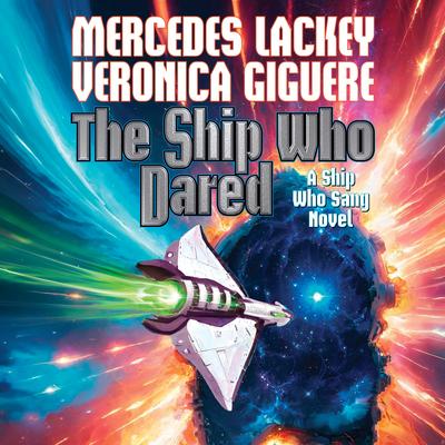 The Ship Who Dared by Mercedes Lackey audiobook