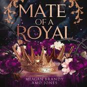 Mate of a Royal by  Amo Jones audiobook