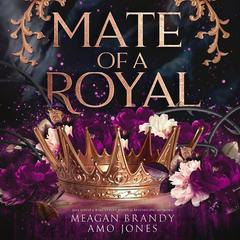 Mate of a Royal by Meagan Brandy audiobook