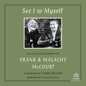 Sez I to Myself by  Frank McCourt audiobook