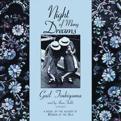 Night of Many Dreams by Gail Tsukiyama audiobook