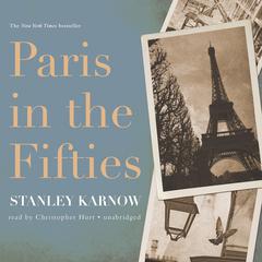 Paris in the Fifties by Stanley Karnow audiobook